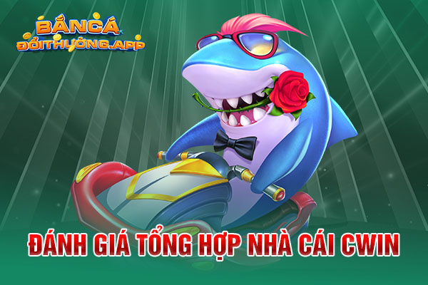Thông tin cổng game Cwin cập nhật mới nhất